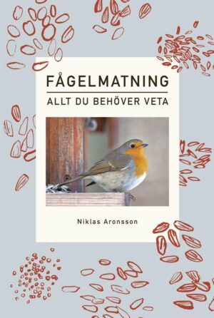 Boken Fuglemating, alt du trenger å vite av Niklas Aronsson